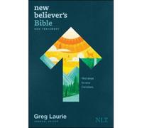 Greg Laurie New Believer's Bible New Testament NLT (Softcover) (Tascabile)