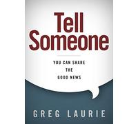 [Greg Laurie] Tell Someone: You Can Share The Good News-Hardcover
