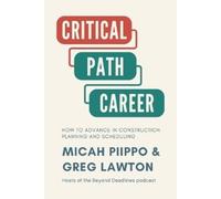 Greg Lawton Micah Piippo The Critical Path Career (Tascabile)