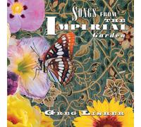 Greg Lisher – Songs From The Imperial Garden – CD