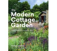 Greg Loades The Modern Cottage Garden (Copertina rigida)