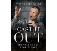Greg Locke Cast It Out (Tascabile)