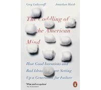 Greg Lukianoff Jonathan Haidt The Coddling of the American Mind (Tascabile)
