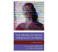 Greg M. Nielsen The Praxis of Social Inequality in Media (Copertina rigida)