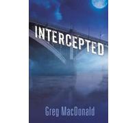 Greg MacDonald Intercepted (Tascabile)