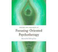 Greg Madison Theory and Practice of Focusing-Oriented Psychotherapy (Tascabile)