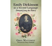 Greg Mattingly Emily Dickinson as a Second Language (Tascabile)