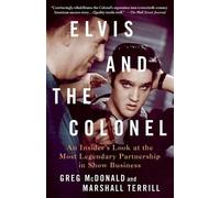 Elvis e il Colonnello – Dietro le quinte della partnership più leggendaria – Griffin
