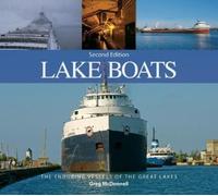 Greg McDonnell Lake Boats: The Enduring Vessels of the Great Lakes (Tascabile)