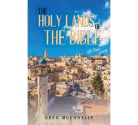 Greg McEnnally The Holy Lands of the Bible (Tascabile)