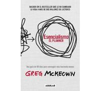 Greg McKeown – Esencialismo – El planner / The Essentialism Planner – Tascabile (Aguilar)