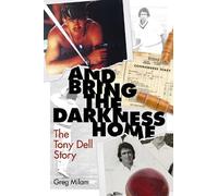 Greg Milam And Bring the Darkness Home (Copertina rigida)