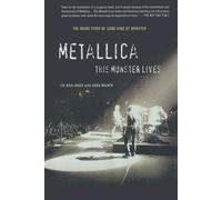 Greg Milner Joe Berlinger Metallica: This Monster Lives (Tascabile)