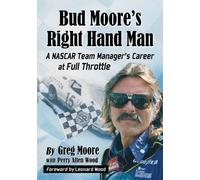 Greg Moore Perry Allen Wood Bud Moore's Right Hand Man (Tascabile)
