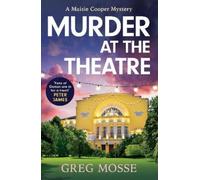 Greg Mosse Murder at the Theatre (Tascabile) Maisie Cooper Mystery