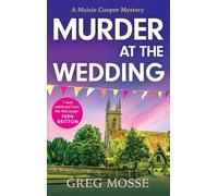 Greg Mosse Murder at the Wedding (Tascabile) Maisie Cooper Mystery