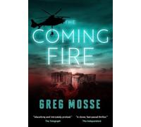 Greg Mosse The Coming Fire (Tascabile)