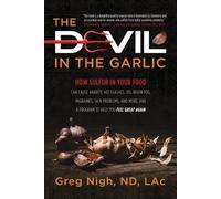 Greg Nigh The Devil in the Garlic (Tascabile)