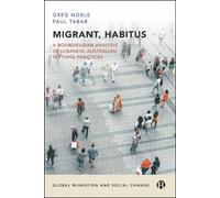 Greg Noble Paul Tabar Migrant, Habitus (Copertina rigida)