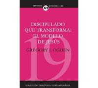 Greg Ogden Discipulado Que Transforma: El Modelo de Jesús (Tascabile)