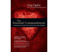 Greg Ogden The Essential Commandment - A Disciple`s Guide to Loving (Tascabile)