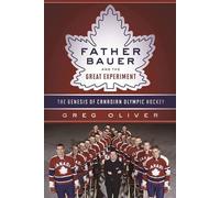 Greg Oliver Father Bauer and the Great Experiment (Copertina rigida)