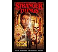 Greg Pak Diego Galindo Francesco Seg Stranger Things: The Tomb of Yb (Tascabile)