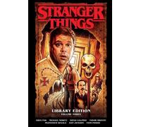 Greg Pak Michael More Stranger Things Library Edition Volume (Copertina rigida)