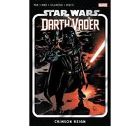 Greg Pak Star Wars: Darth Vader by Greg Pak Vol. 4 - Crimson Reign (Tascabile)