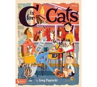 Greg Paprocki C Is for Cats (Libro di cartone)