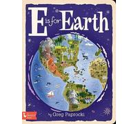 Greg Paprocki E is for Earth (Libro di cartone)