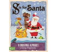 Greg Paprocki S Is for Santa (Libro di cartone) Alphabet Primers