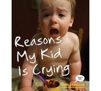 Greg Pembroke Reasons My Kid Is Crying (Tascabile)