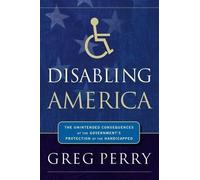 Greg Perry Disabling America (Tascabile)