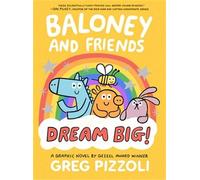Greg Pizzoli Baloney and Friends: Dream Big (Copertina rigida)