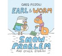 Greg Pizzoli Earl & Worm #3: Snow Problem and Other Stories (Copertina rigida)