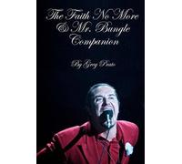 Greg Prato The Faith No More & Mr. Bungle Companion (Tascabile)