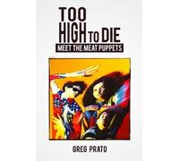 Greg Prato Too High to Die (Tascabile)