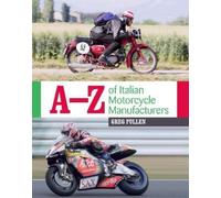 Greg Pullen A-Z of Italian Motorcycle Manufacturers (Copertina rigida)