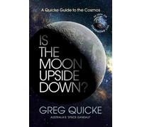 Greg Quicke Is the Moon Upside Down? (Tascabile)