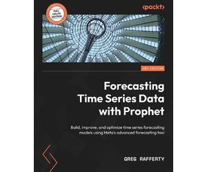 Greg Rafferty Forecasting Time Series Data with Prophet (Tascabile)