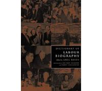 Greg Rosen Dictionary of Labour Biography (Copertina rigida)