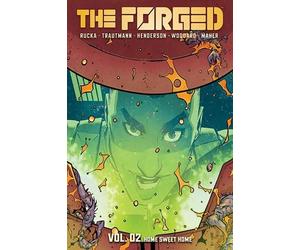 Greg Rucka Eric Trautmann The Forged Volume 2: Home Sweet Home (Tascabile)