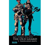 Greg Rucka Leandro Fer The Old Guard. Band 2: Konzentrierte (Copertina rigida)