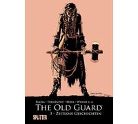 Greg Rucka Leandro Fer The Old Guard. Band 3: Zeitlose Gesch (Copertina rigida)