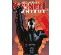 Grendel Omnibus Volume 4: Prime (Second Edition) by Wagner, Matt