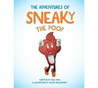 Greg Ryan The Adventures of Sneaky the Poop (Tascabile)