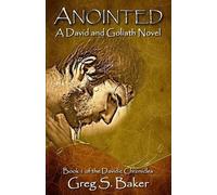 Greg S Baker Anointed (Tascabile) Davidic Chronicles