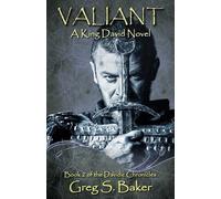 Greg S Baker Valiant (Tascabile) Davidic Chronicles