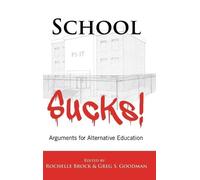 Greg S. Goodman School Sucks (Copertina rigida) Educational Psychology